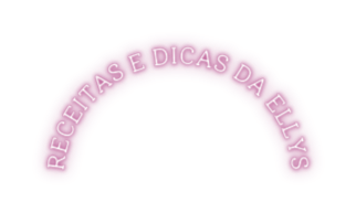 Receitas e dicas da ellys